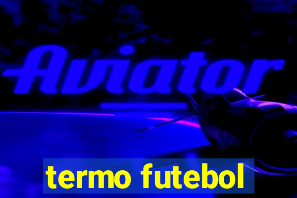 termo futebol